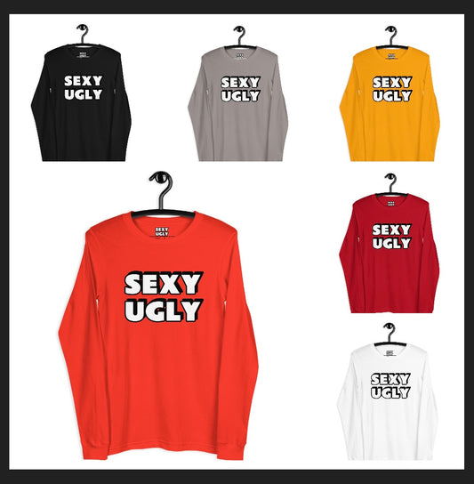 SexyUgly Unisex Long Sleeve Shirt (Alternate Style #2)